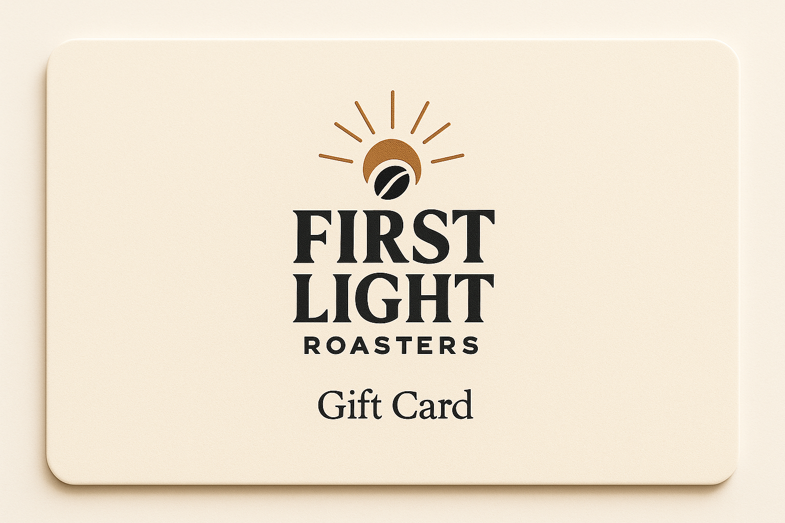 First Light Roasters Gift Card